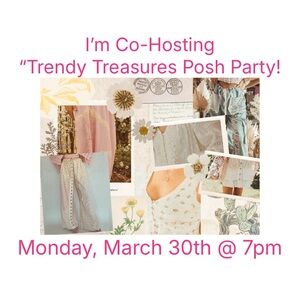 Yay, I’m Co-Hosting The Trendy Treasures Posh Party on Monday, March 30th @ 7pm
